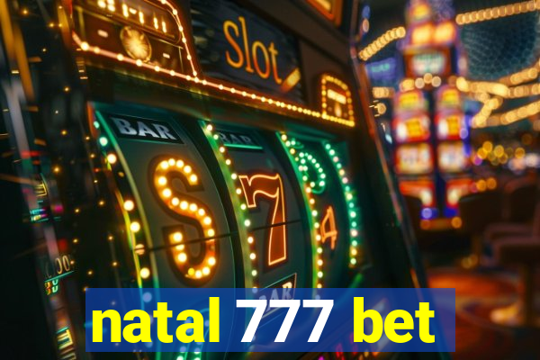 natal 777 bet